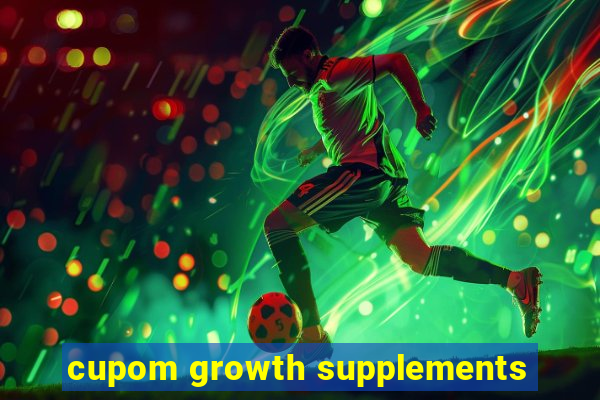 cupom growth supplements